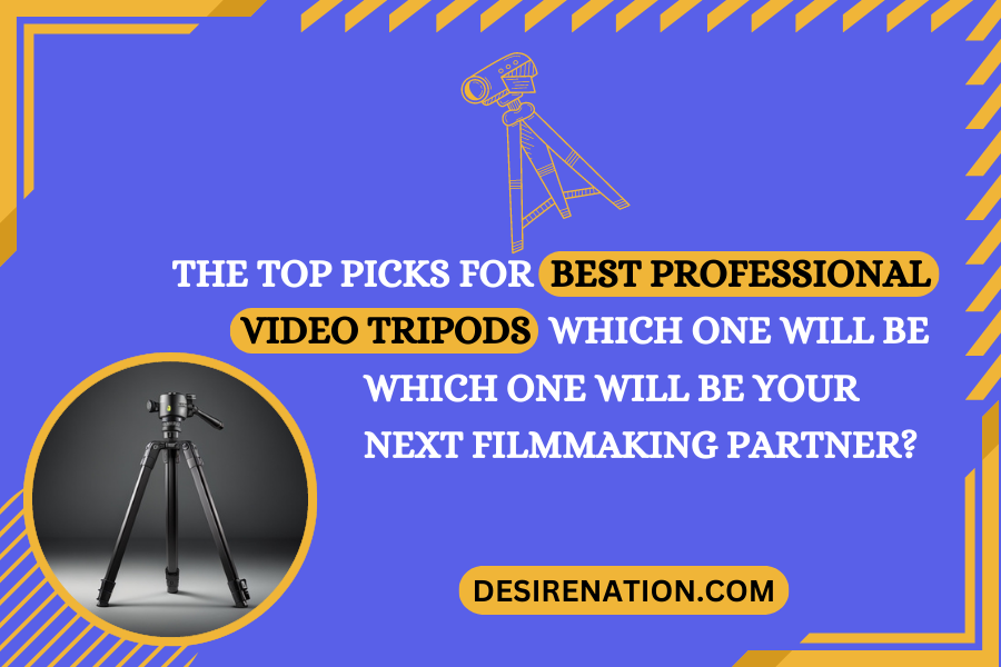 Best Professional Video Tripods