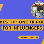 Best iPhone Tripod For Influencers