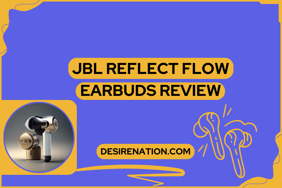 JBL Reflect Flow Earbuds Review