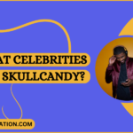 What celebrities use Skullcandy?