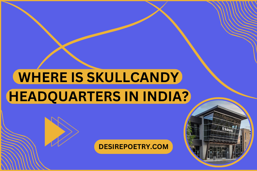 Where is Skullcandy headquarters in India?