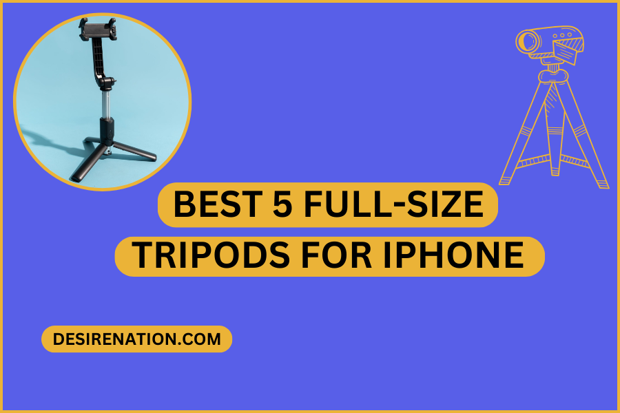 Best 5 Full-Size Tripods for iPhone