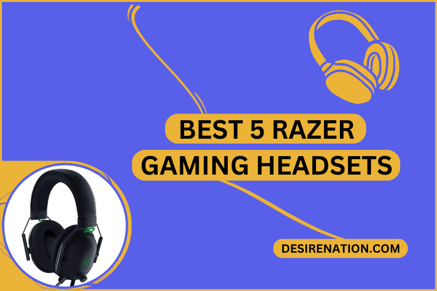Best 5 Razer Gaming Headsets