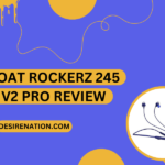 BoAt Rockerz 245 V2 Pro Review