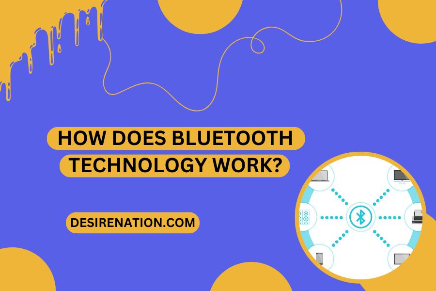 How Does Bluetooth Technology Work?