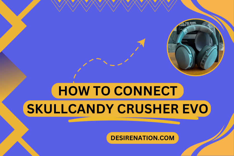 How To Connect Skullcandy Crusher Evo