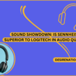 Is Sennheiser Superior to Logitech in Audio Quality?