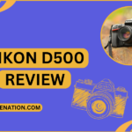 Nikon D500 Review