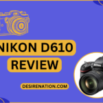 Nikon D610 Review