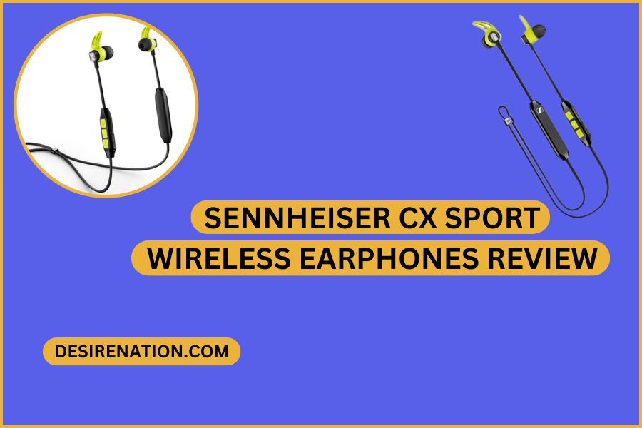 Sennheiser CX Sport Wireless Earphones Review