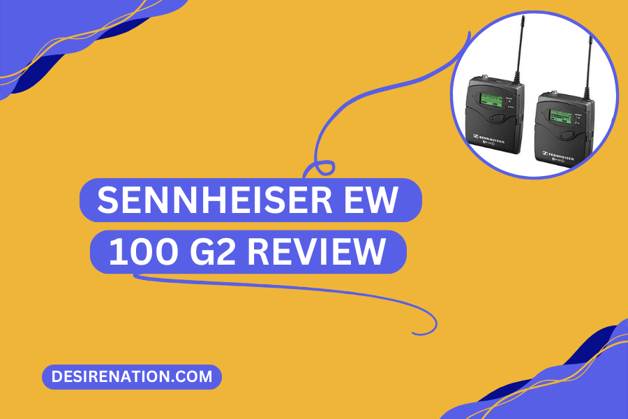 Sennheiser EW 100 G2 Review