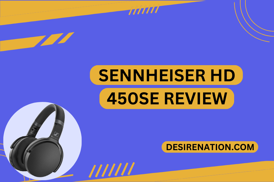 Sennheiser HD 450SE Review