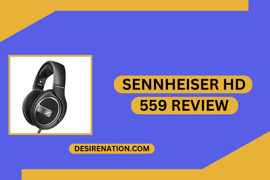 Sennheiser HD 559 Review