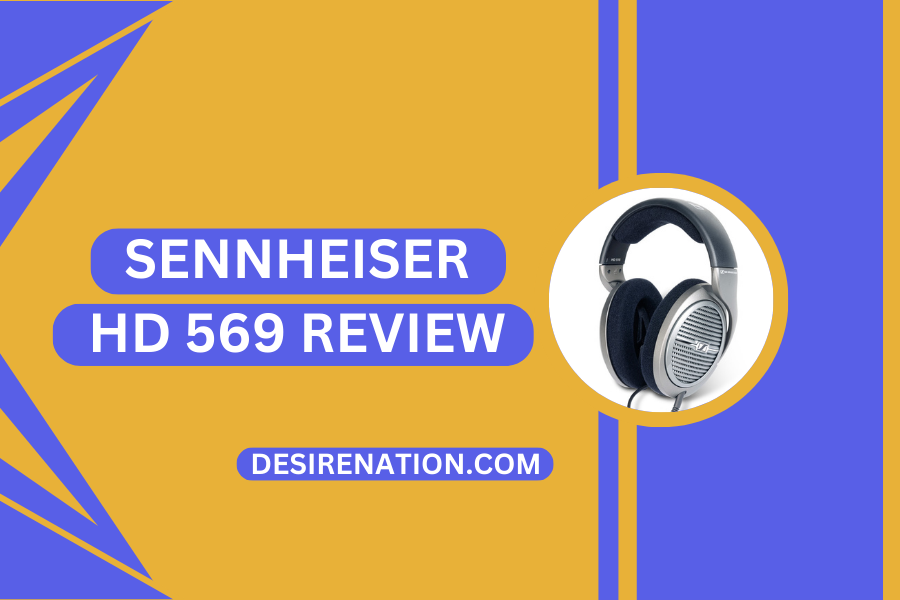 Review: Sennheiser HD 569 Closed-Back Headphones