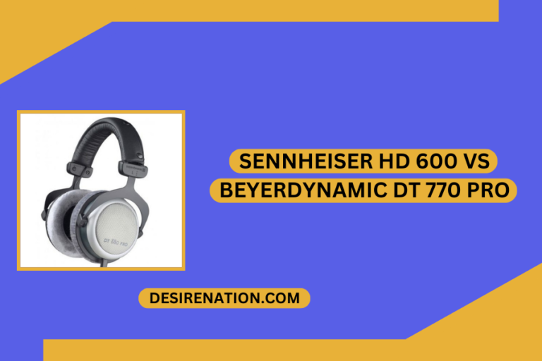 Beyerdynamic Custom Game Vs Sennheiser Gsp 600 Sennheiser HD 600 vs Beyerdynamic DT 770 PRO