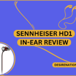 Sennheiser HD1 In-Ear Review