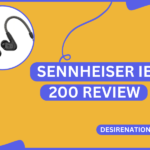 Sennheiser IE 200 Review