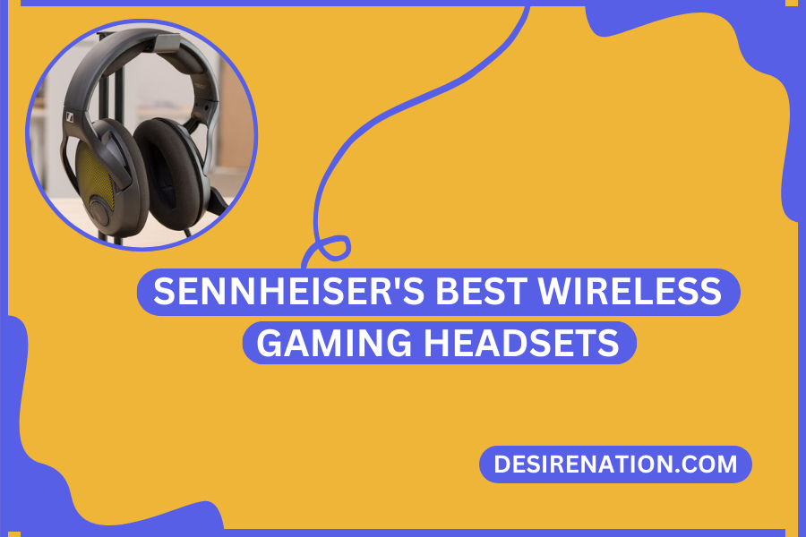 Sennheiser's Best Wireless Gaming Headsets