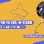Shure vs Sennheiser Headphones