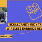 Skullcandy Indy True Wireless Earbuds Review