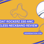 BoAt Rockerz 330 ANC Wireless Neckband Review