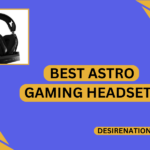 Best Astro Gaming Headsets
