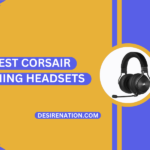 Best Corsair Gaming Headsets