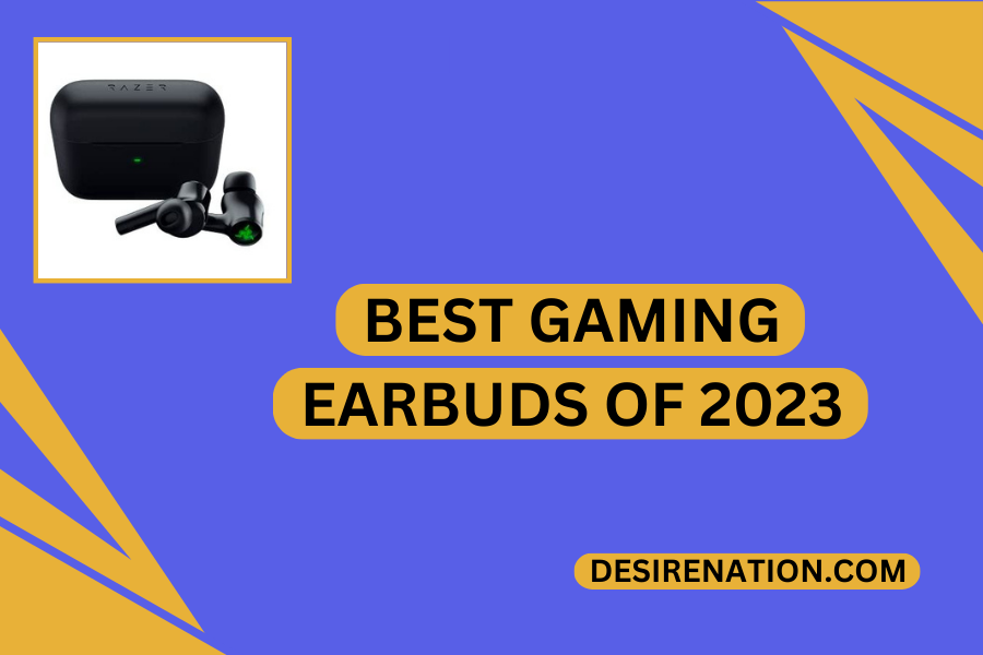 Best Gaming Earbuds of 2023