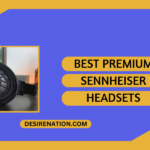 Best Premium Sennheiser Headsets