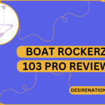 Boat Rockerz 103 Pro Review