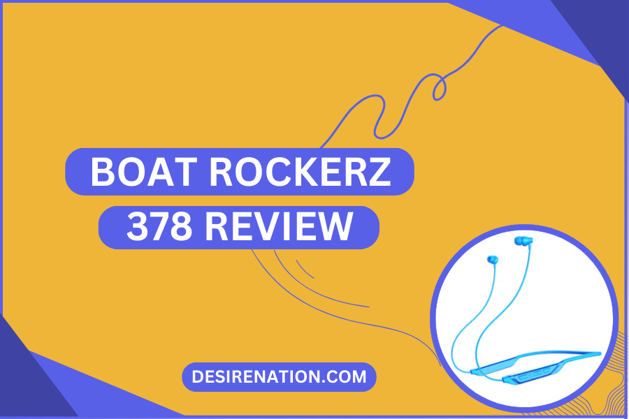 Boat Rockerz 378 Review