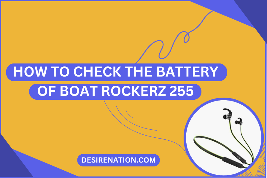 How to Check the Battery of Boat Rockerz 255