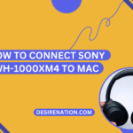 How to Connect Sony WH-1000XM4 to Mac