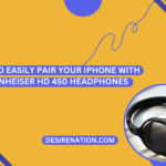 How to Easily Pair Your iPhone with Sennheiser HD 450 Headphones