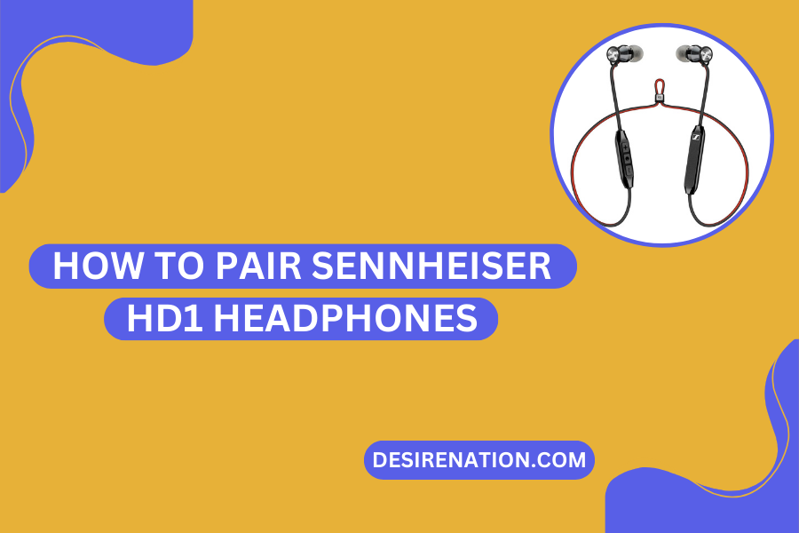 How to Pair Sennheiser HD1 Headphones