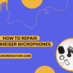 How to Repair Sennheiser Microphones