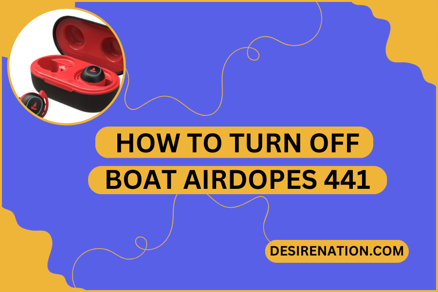 How to Turn Off Boat Airdopes 441