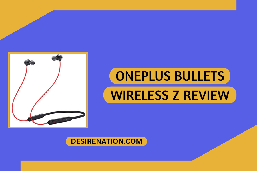 OnePlus Bullets Wireless Z Review