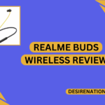 Realme Buds Wireless Review