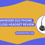 Sennheiser D10 Phone Wireless Headset Review