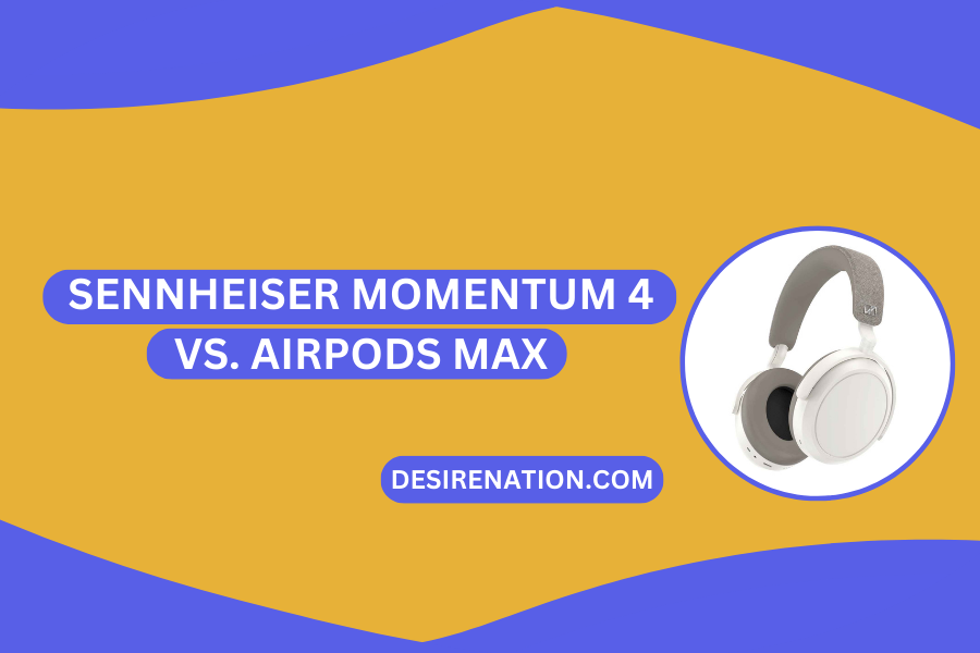 Sennheiser Momentum 4 vs AirPods Max