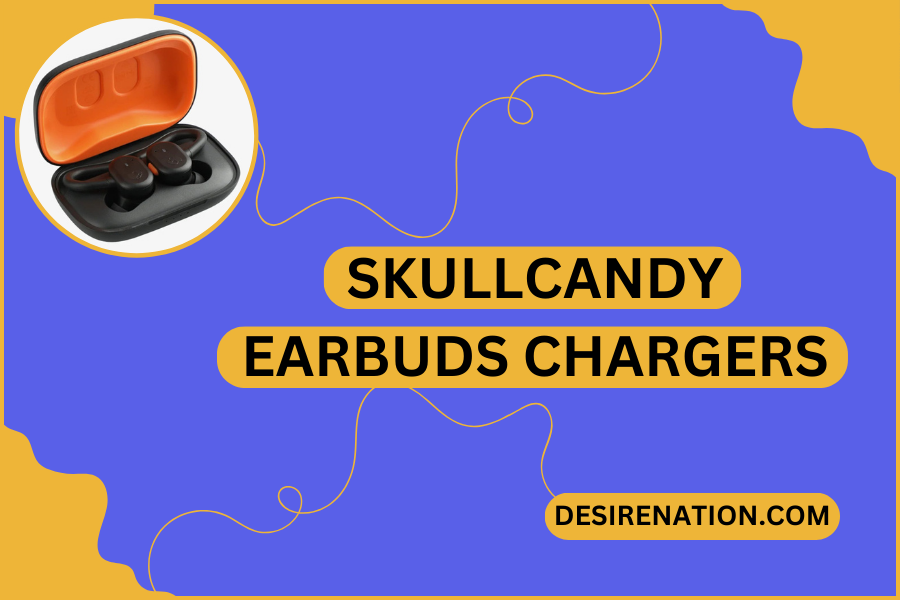 Skullcandy Earbuds Chargers