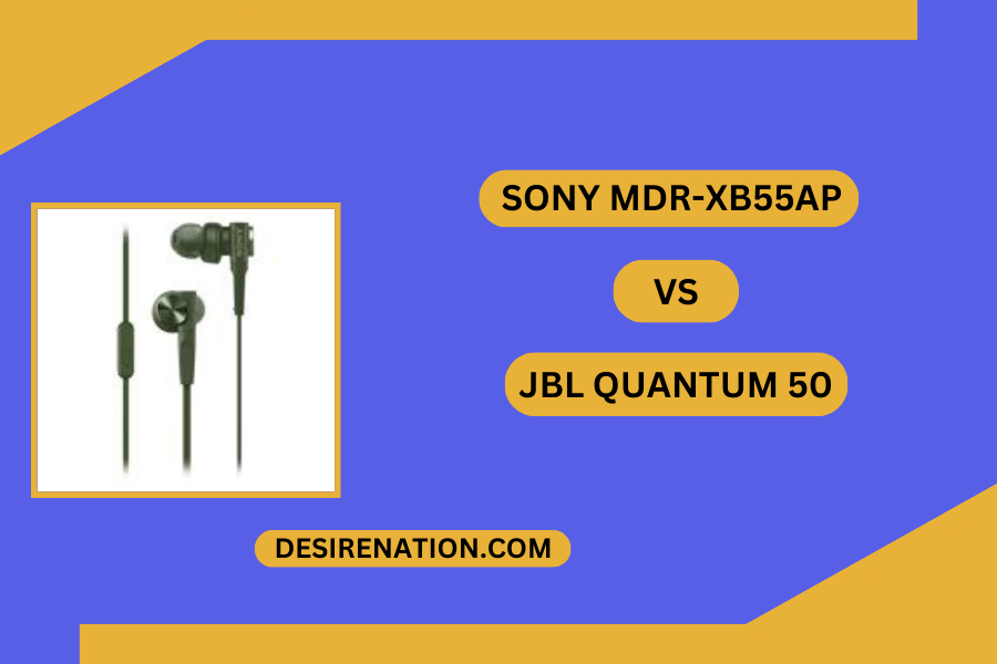 Sony MDR-XB55AP vs JBL Quantum 50
