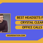 The Best Headsets for Crystal Clear Office Calls