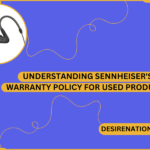 Understanding Sennheiser's Warranty Policy for Used Products