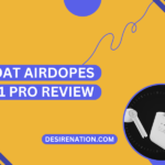 BoAt Airdopes 131 Pro Review