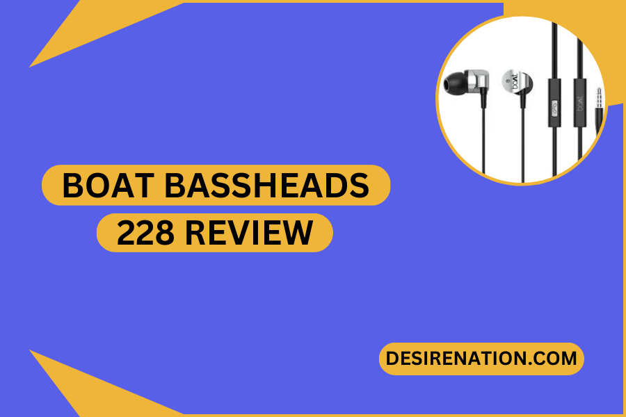 BoAt Bassheads 228 Review