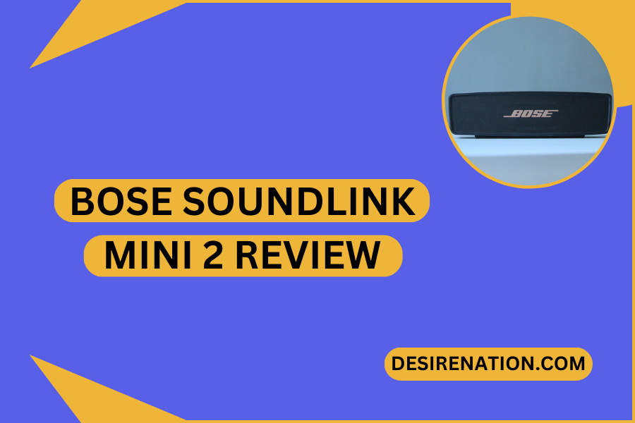Bose SoundLink Mini 2 Review