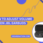 How to Adjust Volume on JBL Earbuds