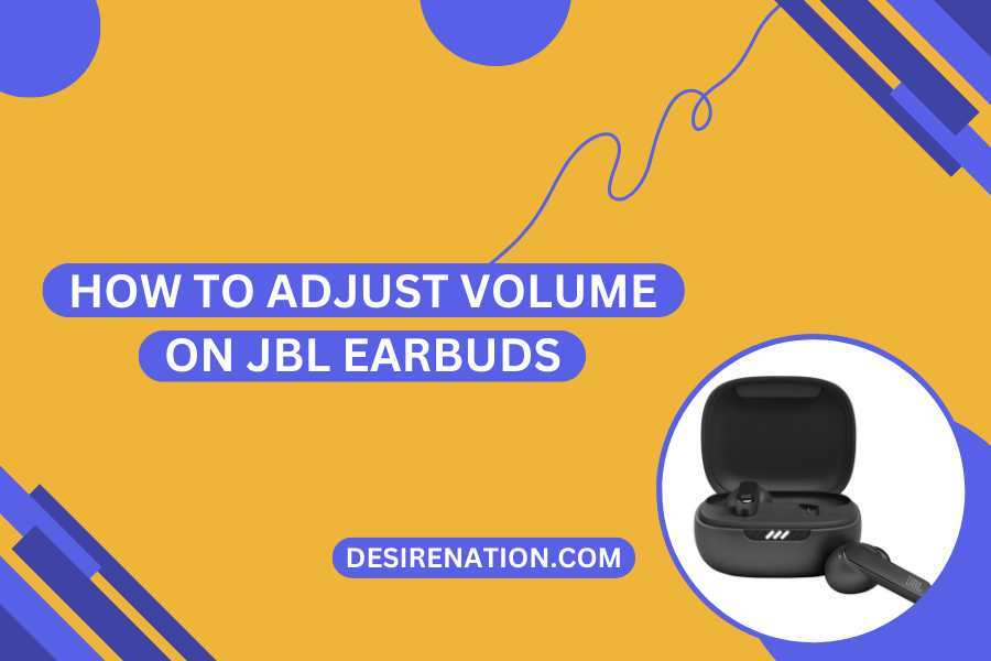 How to Adjust Volume on JBL Earbuds